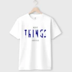 make things happen cotton t shirt
